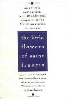 ANCIENT ROMAN YEAR: Little Flowers of Saint Francis
