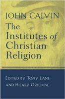 MIDDLE AGES YEAR: Institutes of the Christian Religion - Calvin