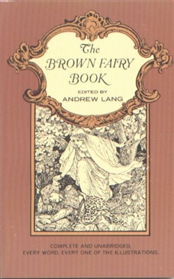 KINDERGARTEN: The Brown Fairy Book by Andrew Lang