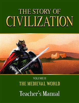 FOURTH GRADE: Story of the Civilization, Vol. II Teacher's Manual