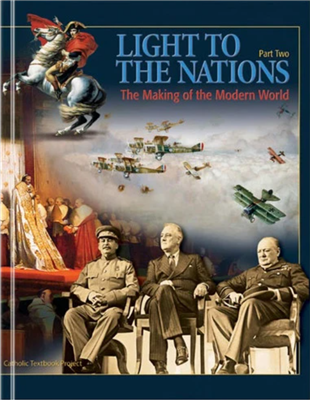 SEVENTH GRADE: Light to the Nations, Part II: The Making of the Modern World Teacher Manual