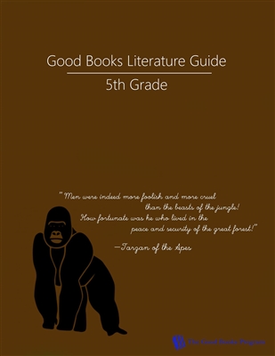 FIFTH GRADE: Good Books Program Study Guide