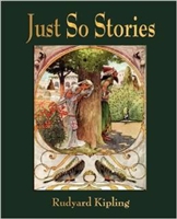 FIRST GRADE: Just So Stories by Rudyard Kipling