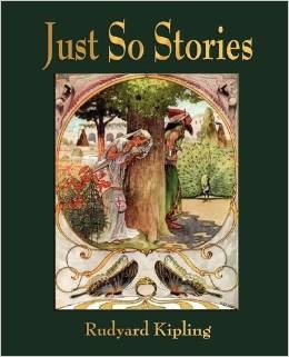 FIRST GRADE: Just So Stories by Rudyard Kipling