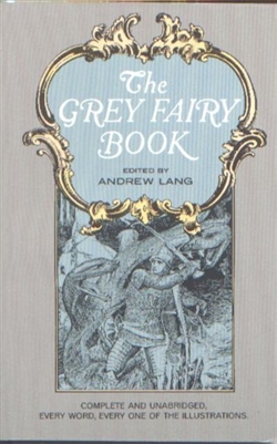 FIRST GRADE: The Grey Fairy Book by Andrew Lang