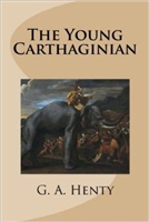 SEVENTH GRADE: The Young Carthaginian by G. A. Henty
