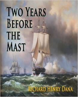 SEVENTH GRADE: Two Years before the Mast by Richard Henry Dana