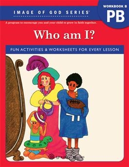 Who Am I? Image of God - Student Workbook B