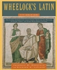 Required for Latin I Online Class: Wheelockâ€™s Latin 7th Edition (The Wheelockâ€™s Latin Series) 7th Edition by Richard A. Lafleur (Author)
