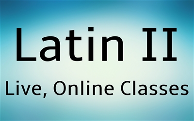 Live, Online LATIN II Classes