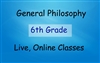 General Philosophy Online Class - 6th Grade