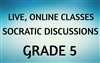 Socratic Discussions Online Class for Grade 5