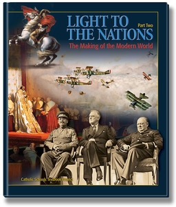 SEVENTH GRADE: Light to the Nations, Part II: The Making of the Modern World Student Textbook