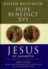 Jesus of Nazareth: Holy Week: From the Entrance into Jerusalem to the Resurrection by Joseph Ratzinger (Pope Benedict XVI)