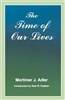 The Time of Our Lives: The Ethics of Common Sense (used book)