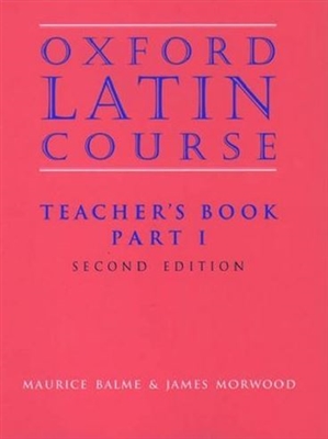 Oxford Latin Course, Part I Teacher Book (recommended for Grade 7)