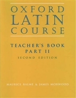 Oxford Latin Course: Teacher's Book Part II (recommended for Grade 8)