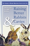 Guidebook to Raising Better Rabbits & Cavies
