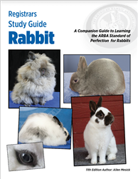 ARBA Rabbit Registrar's Study Guide - 11th Edition