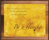 Be A Blessing - Plaque