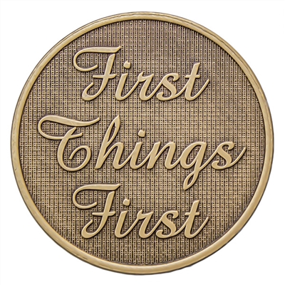 First Things First Bronze Recovery Slogan Medallion - BRM 138