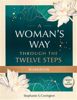 A Woman's Way through 12 Steps - WORKBOOK - Revised