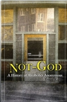 <!260> NOT GOD - A History of AA - Softcover Book