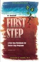 A Good First Step - Softcover Workbook for Working Step One