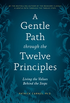 A Gentle Path through the Twelve Steps Principles - Softcover book