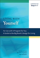 Living With Yourself Softcover Workbook for Steps 4-7 | for use with A Program For You