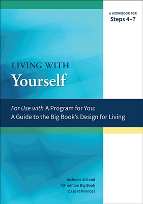 Living With Yourself Softcover Workbook for Steps 4-7 | for use with A Program For You