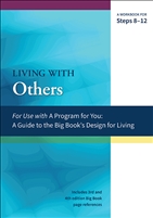 Living With Others Softcover Workbook for Steps 8-12 | for use with A Program For You