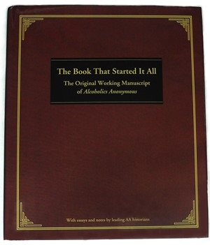 The Book that Started it All - Alcoholics Anonymous Original Manuscript Table Book