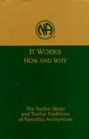 Narcotics Anonymous It Works: How and Why - The Twelve Steps and Twelve Traditions of Narcotics Anonymous Hardcover Book