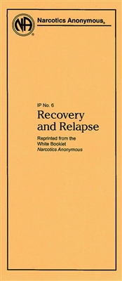 NA Pamphlet 6 - Recovery and Relapse
