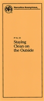 NA Pamphlet 23 - Staying Clean on the Outside