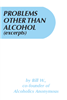 <!500> AA Pamphlet 09 - Problems Other Than Alcohol (Excerpts)