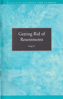 Getting Rid of Resentments Booklet from the Hazelden Collection
