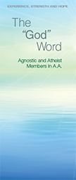 A.A. General Service Conference approved literature - The "God" Word - Agnostic and Atheist Members in A.A. - Pamphlet 86