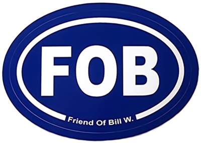 FOB - Friend of Bill W. Blue and White Oval Sticker