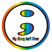 Semicolon Sticker - 2" Diameter Multi-color - My story isn't over.