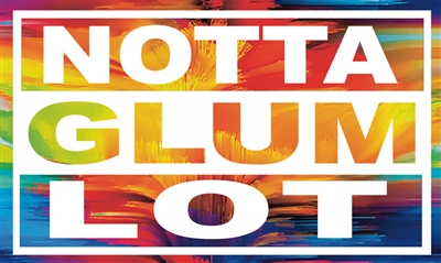 Notta Glum Lot AA Sticker - 5" x 3" White and Multi-Colored Sticker