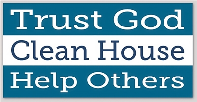 Trust God, Clean House, Help Others - 4" x 2" Blue and White Sticker