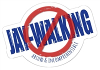 <!470>No Jaywalking Die Cut Sticker