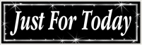 Just For Today Black and Silver 8" x 2.4" Recovery Bumper Sticker