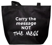 AA Tote Bag - Black with White text - Carry the message NOT The Mess