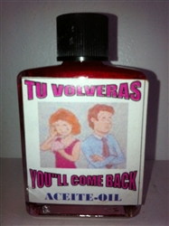 MAGICAL AND DRESSING OIL (ACEITE) 1/2OZ YOU'LL COME BACK (TU VOLVERAS)