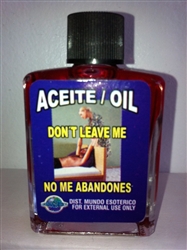 MAGICAL AND DRESSING OIL (ACEITE) 1/2OZ FOR DON'T LEAVE ME (NO ME ABANDONES)