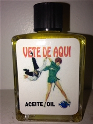 MAGICAL AND DRESSING OIL (ACEITE) 1/2 OZ FOR GET OUT OF HERE (VETE DE AQUI)