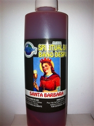 SPIRITUAL BATH 8 FL OZ (BANO DESPOJO) FOR SAINT BARBARA (SANTA BARBARA)